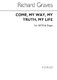 Richard Graves: Come My Way My Truth My Life: SATB: Vocal Score