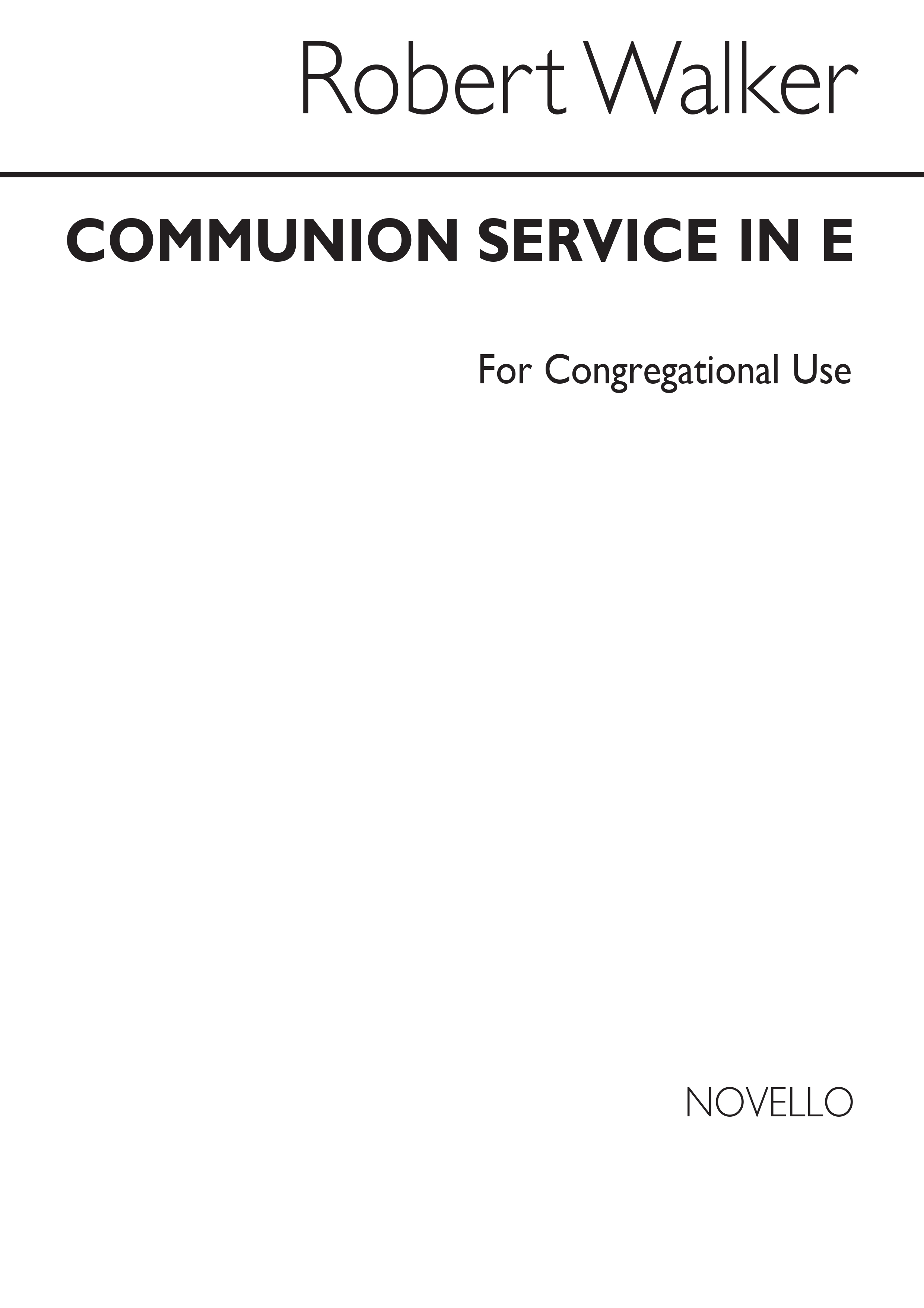 Robert Walker: Communion Service In E Series 3 (Unison Part): Unison Voices: