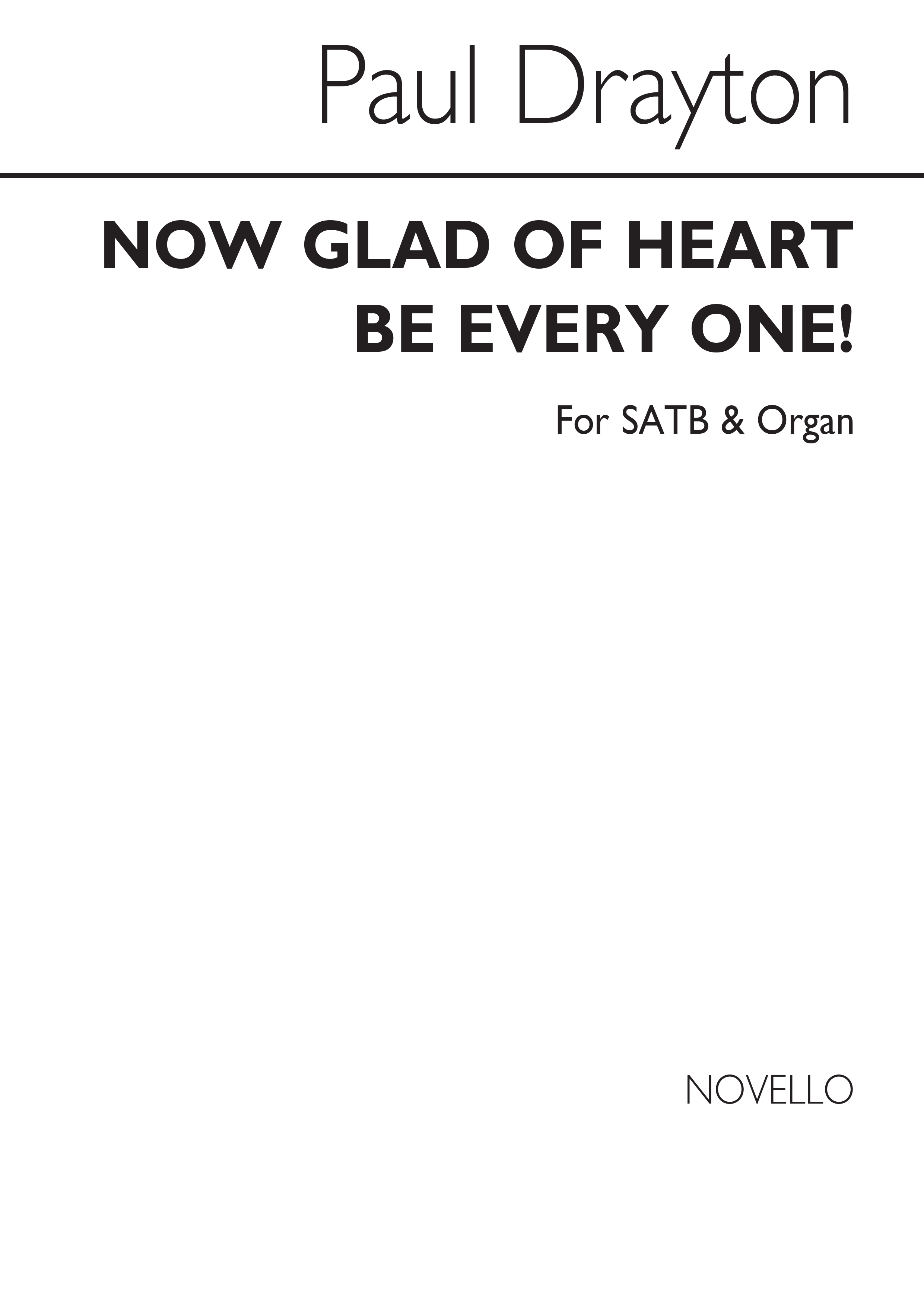Paul Drayton: Now Glad Of Heart Be Every One!: SATB: Vocal Score