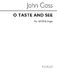 John Goss: O Taste And See: SATB: Vocal Score