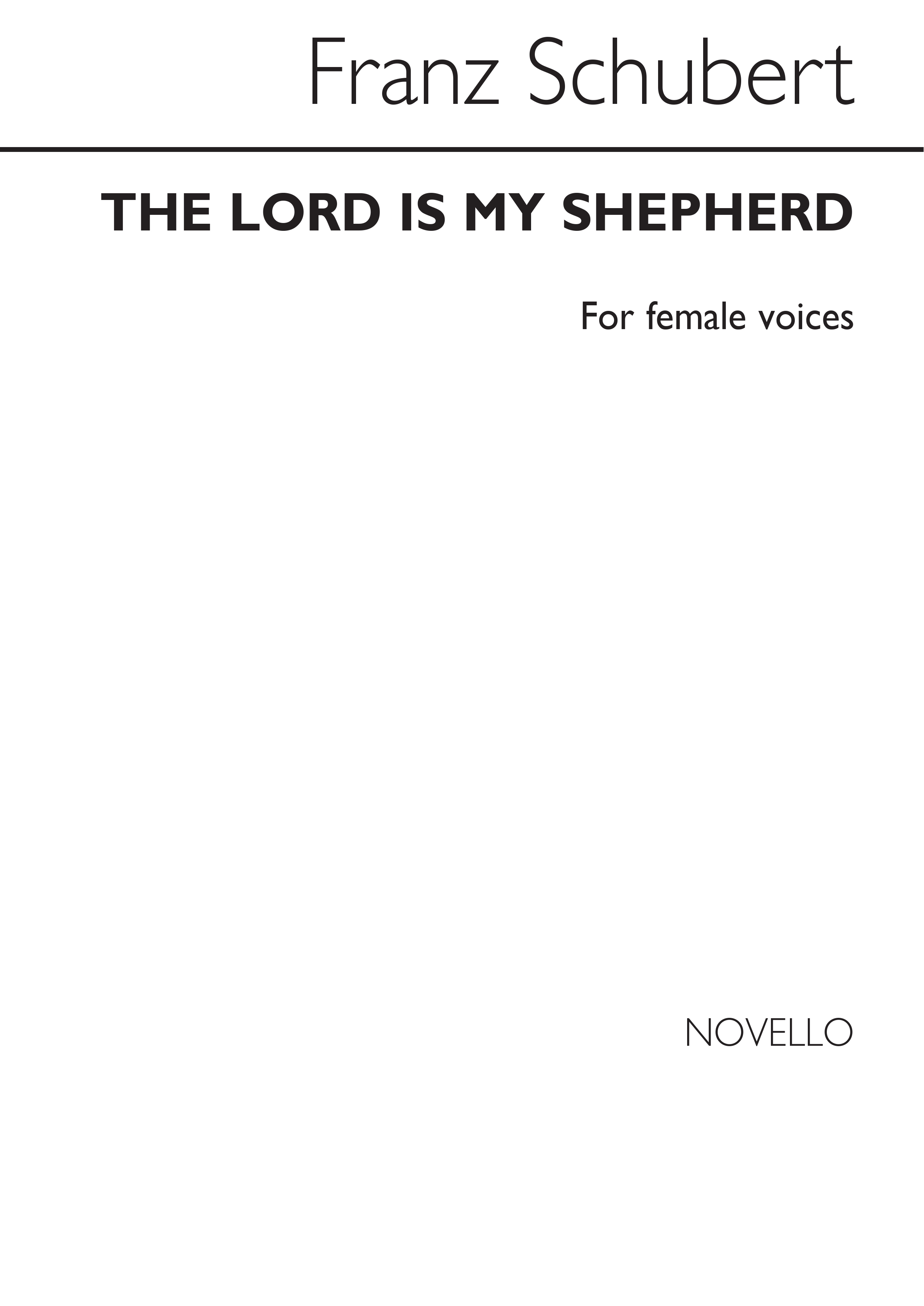 Franz Schubert: The Lord Is My Shepherd: SSAA: Vocal Score