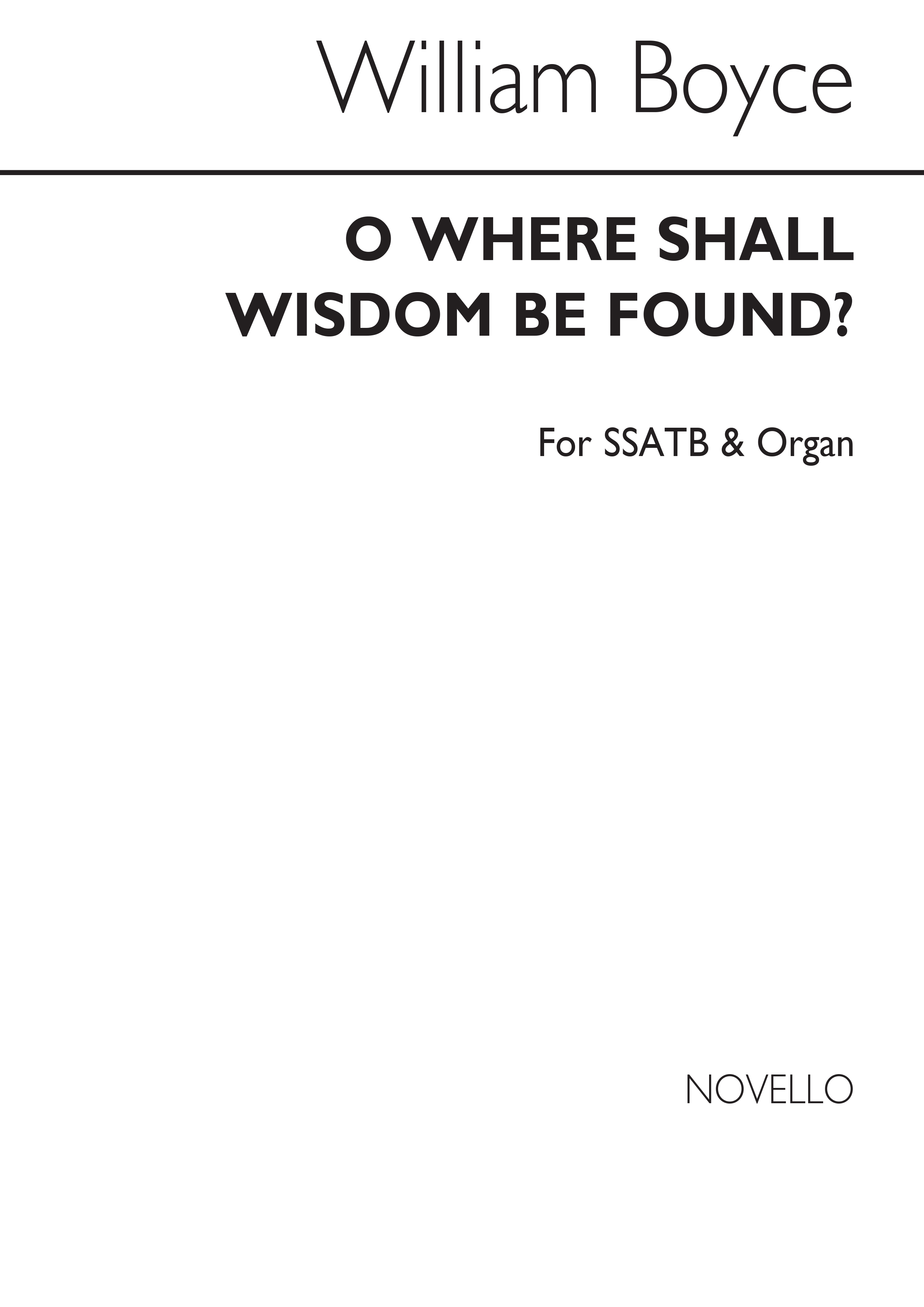 William Boyce: O Where Shall Wisdom Be Found?: SATB: Vocal Score