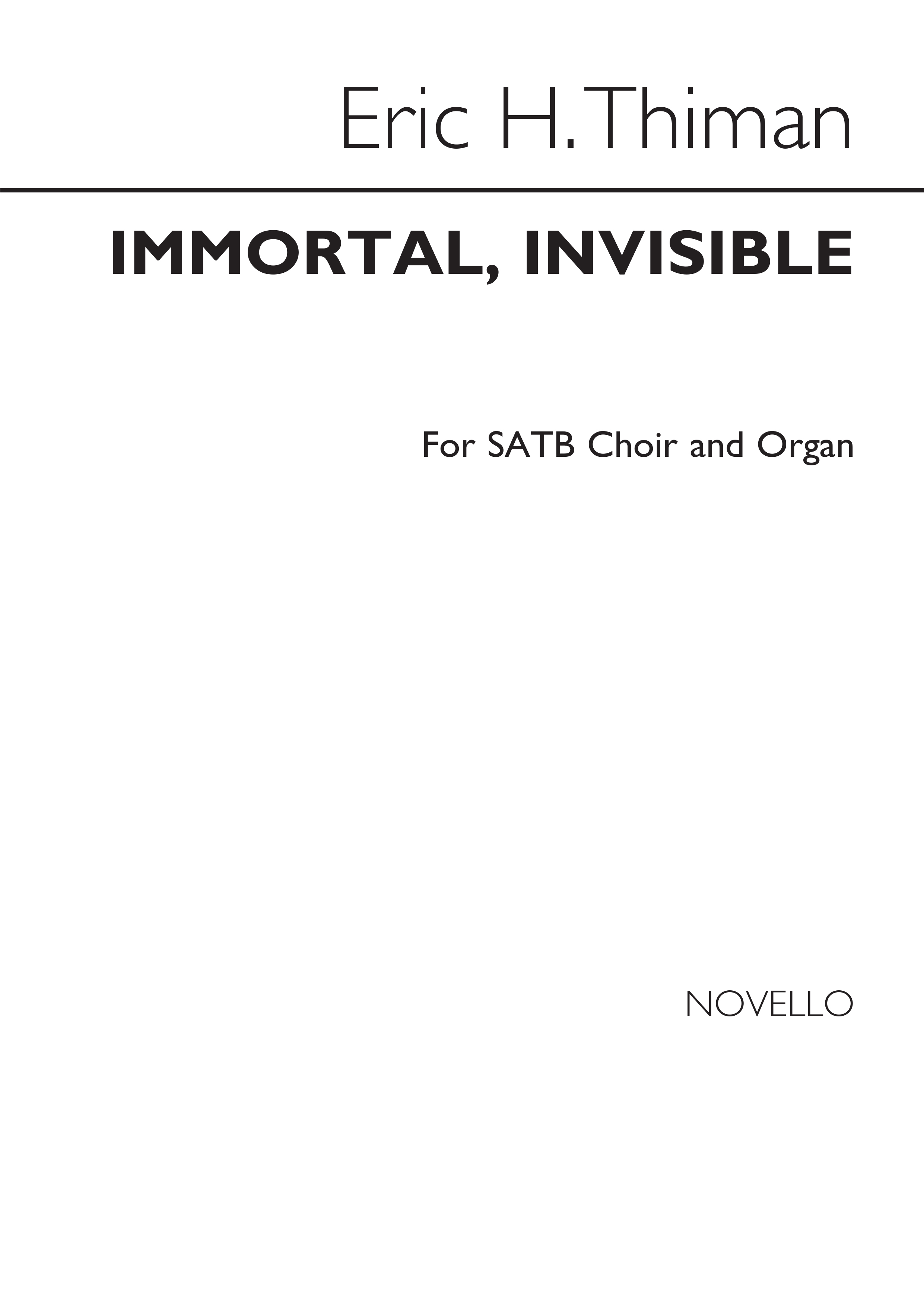 Eric Thiman: Immortal Invisible: SATB: Vocal Score