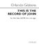 Orlando Gibbons: This Is The Record Of John (Alto Verse): SATB: Vocal Score