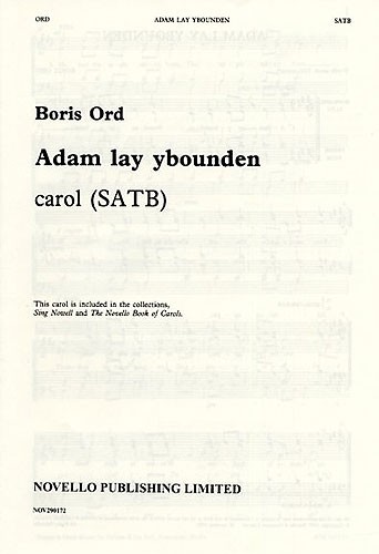 Boris Ord: Adam lay ybounden: SATB: Vocal Score