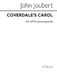 John Joubert: Coverdale's Carol: SATB: Vocal Score