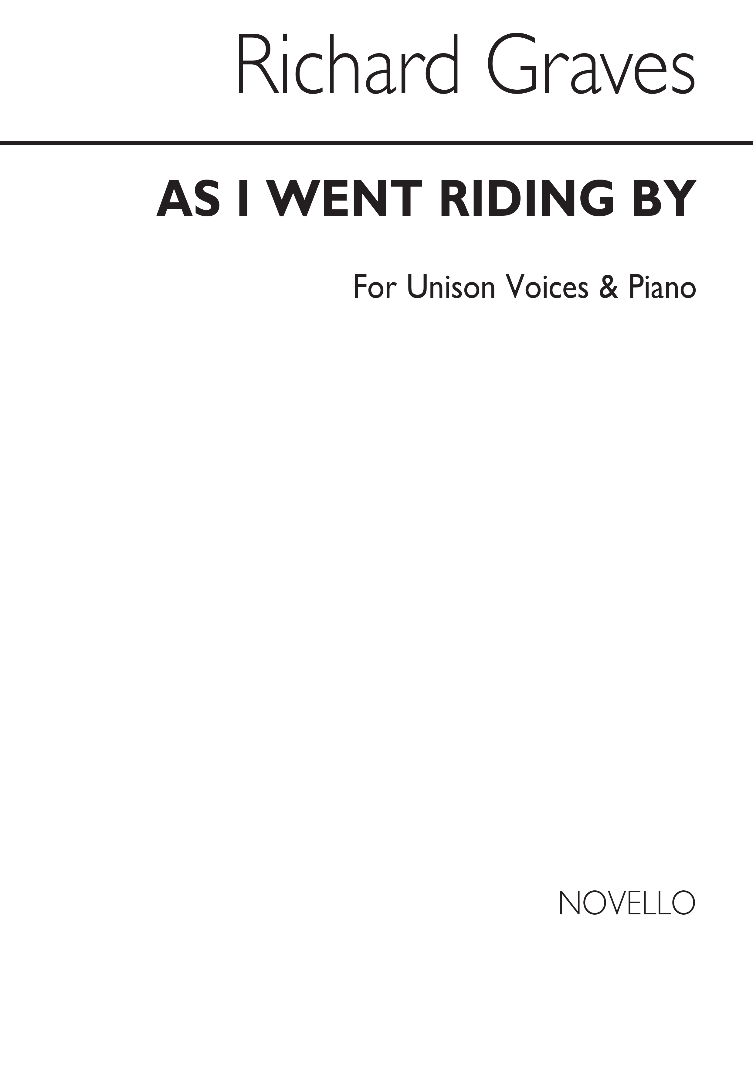 Richard Graves: As I Went Riding By for Unison Voices: Unison Voices: Vocal