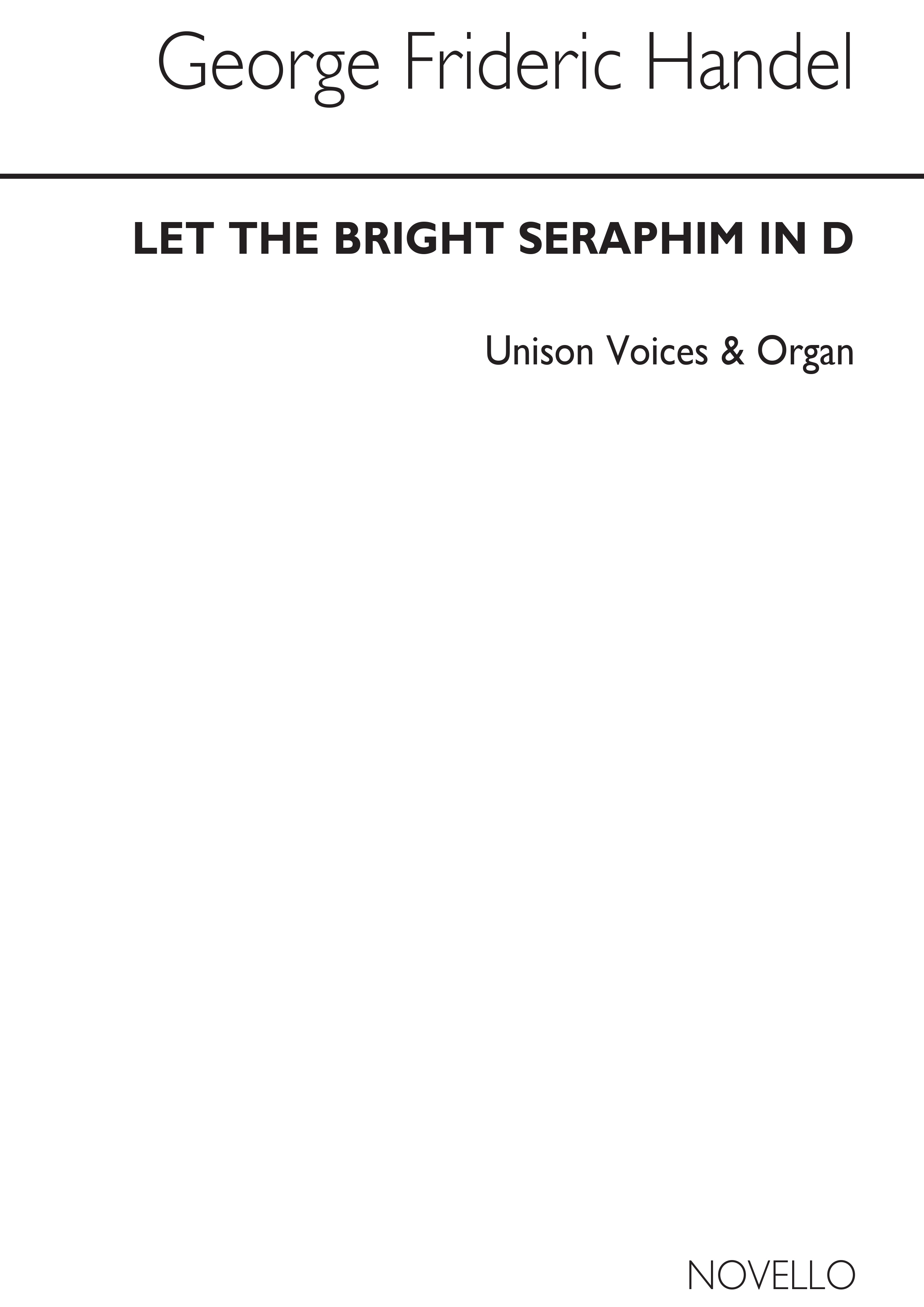 Georg Friedrich Händel: Let The Bright Seraphim: Unison Voices: Vocal Score