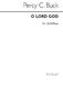 Percy C Buck: O Lord God: Soprano: Vocal Score