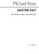 Michael Rose: Easter Day: Unison Voices: Vocal Score