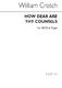 William Crotch: How Dear Are Thy Counsels: SATB: Vocal Score