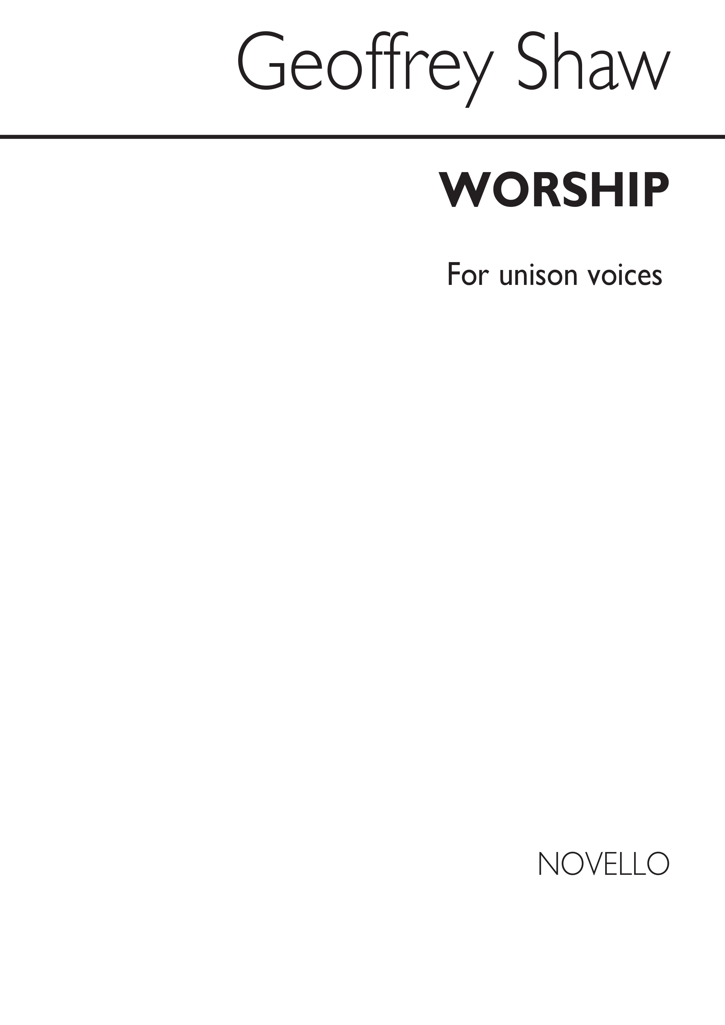 Geoffrey Shaw: Worship: Unison Voices: Vocal Score