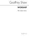 Geoffrey Shaw: Worship: Unison Voices: Vocal Score