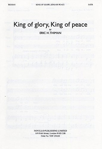 Eric Thiman: King Of Glory King Of Peace: SATB: Vocal Score
