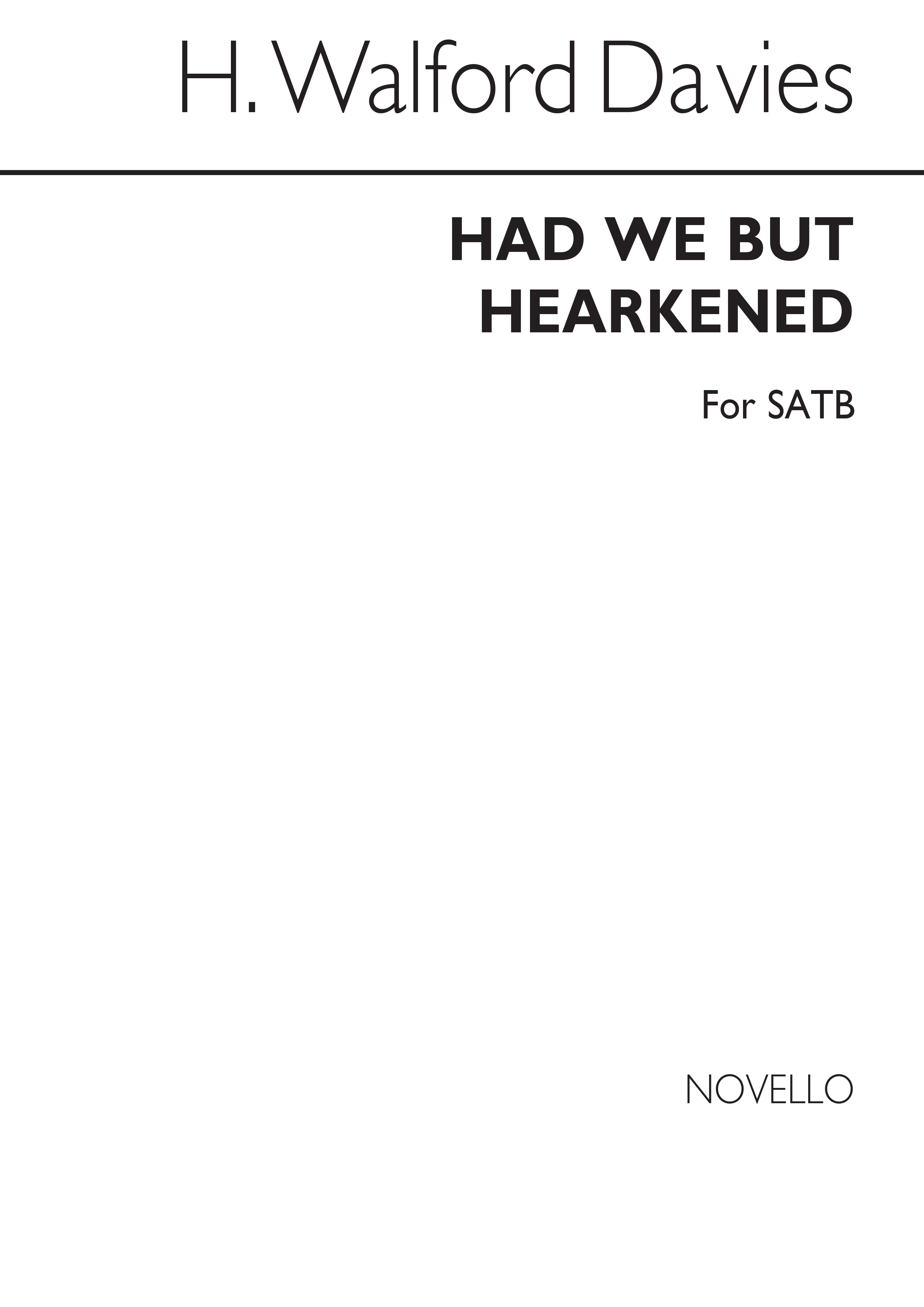 H. Walford Davies: Had We But Hearkened To Thy Word: SATB: Vocal Score