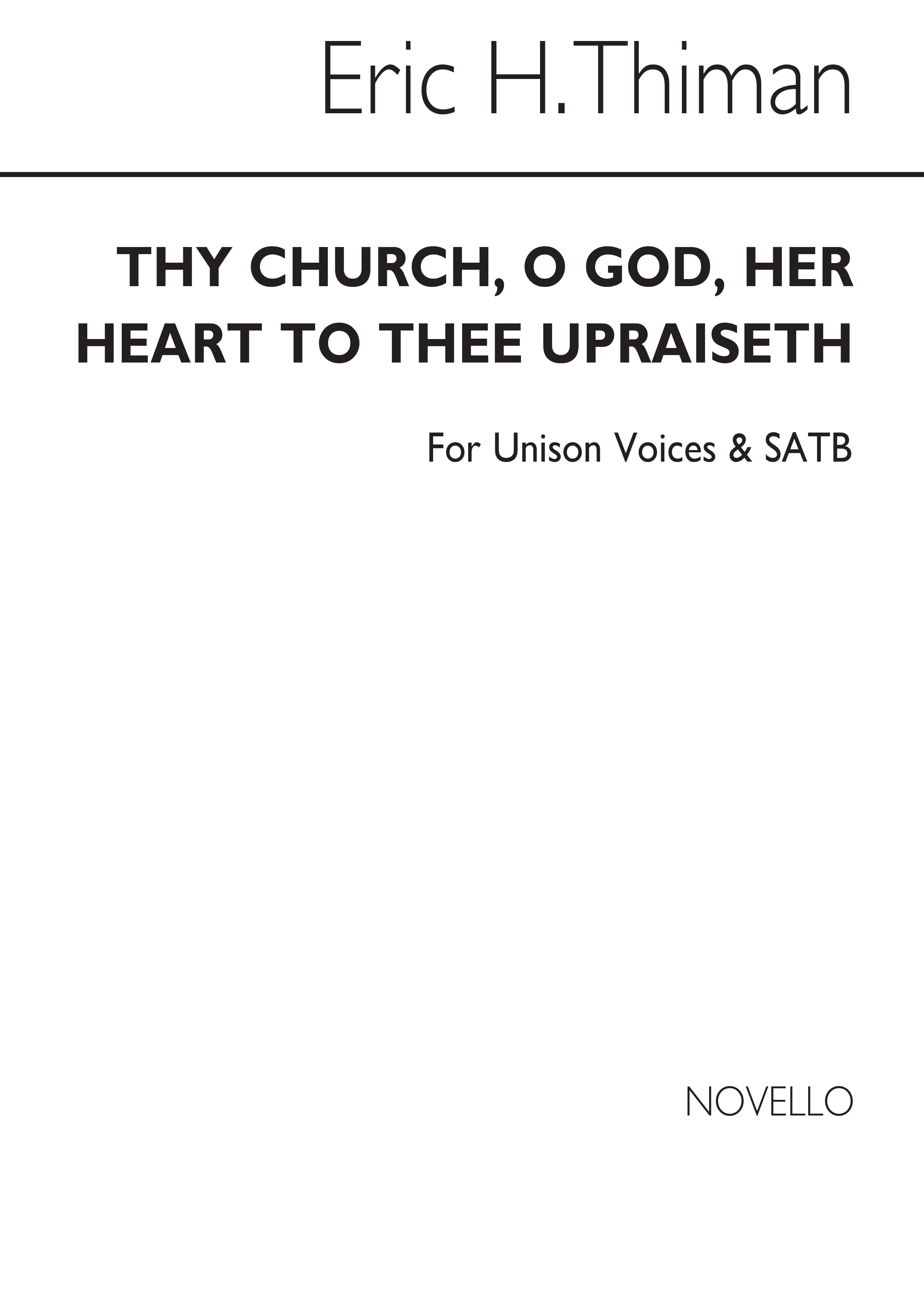 Eric Thiman: Thy Church  O God  Her Heart To Thee Upraiseth: SATB: Vocal Score