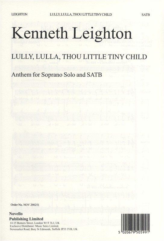 Kenneth Leighton: Lully  Lulla  Thou Little Tiny Child Op.25b: Soprano & SATB: