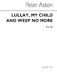 Peter Aston: Lullay My Child And Weep: 2-Part Choir: Vocal Score