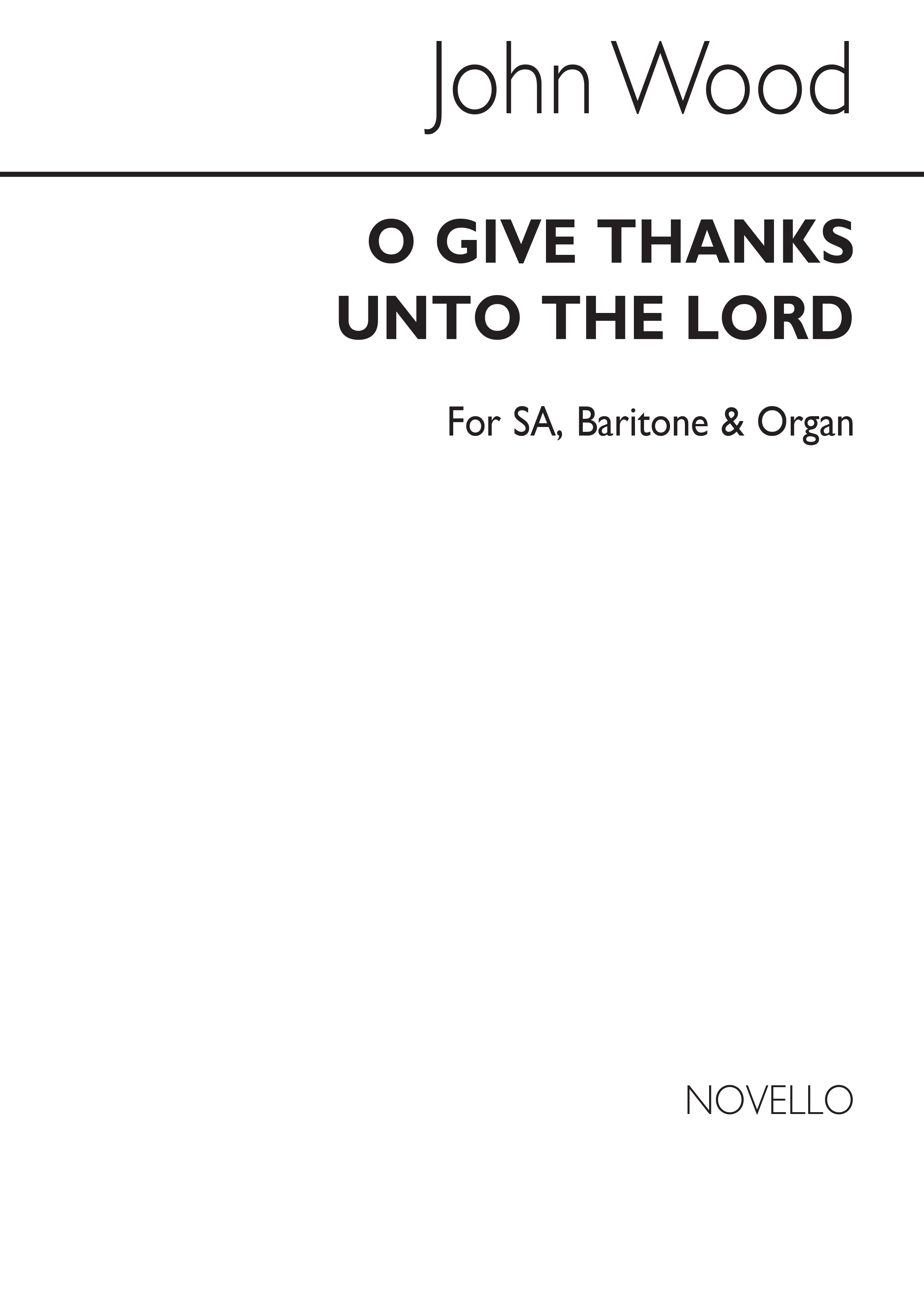 Charles Wood: O Give Thanks Unto The Lord: Organ Accompaniment: Vocal Score