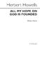 Herbert Howells: All My Hope On God Is Founded: Voice: Vocal Score