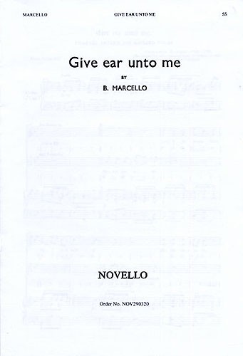 Benedetto Marcello: Give Ear Unto Me: Soprano: Vocal Score