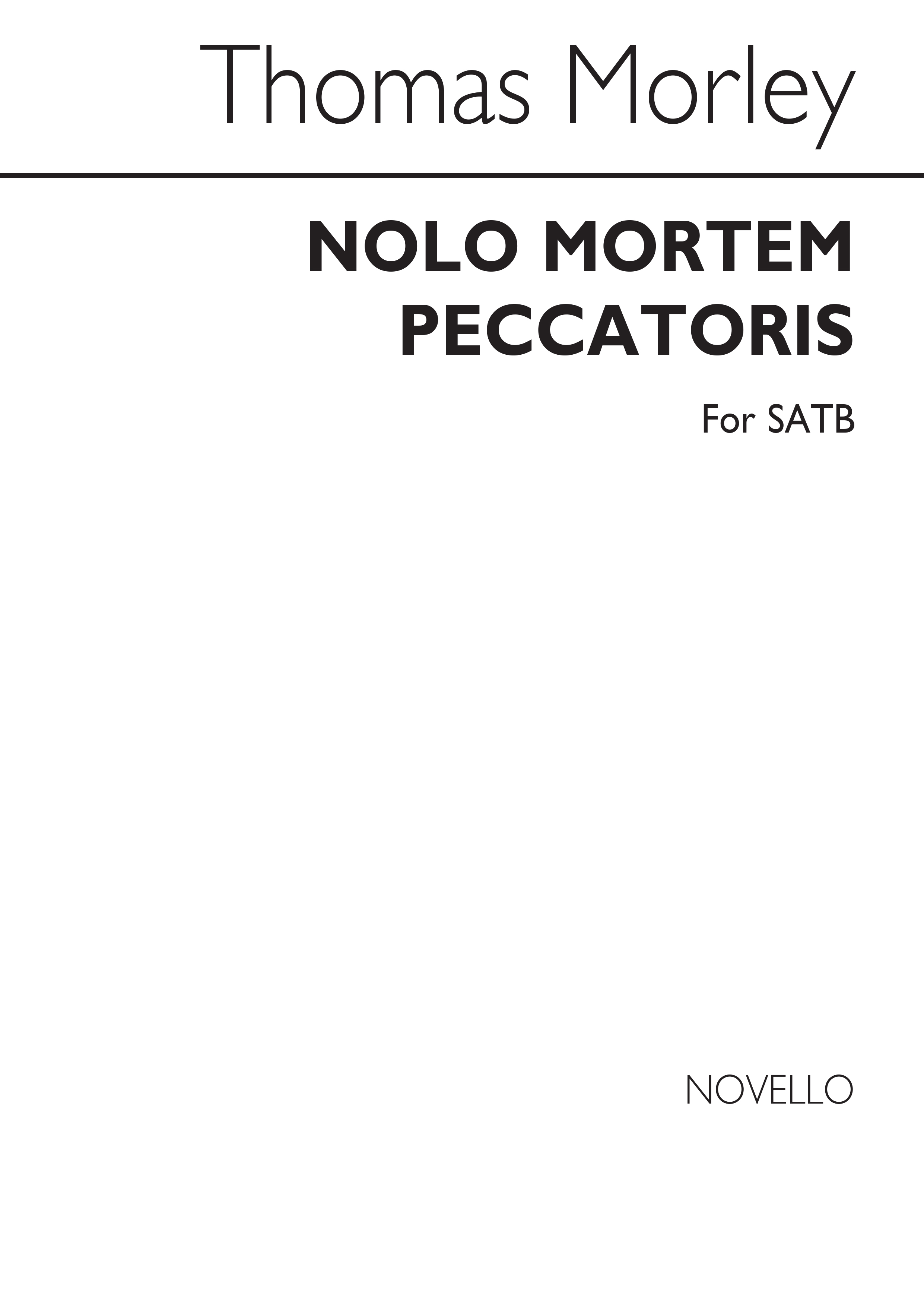 Thomas Morley: Nolo Mortem Peccatoris: SATB: Vocal Score