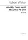 Robert Walker: O Lord Thou Hast Searched Me Out: SATB: Vocal Score