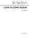Love Is Come Again: SSAA: Vocal Score