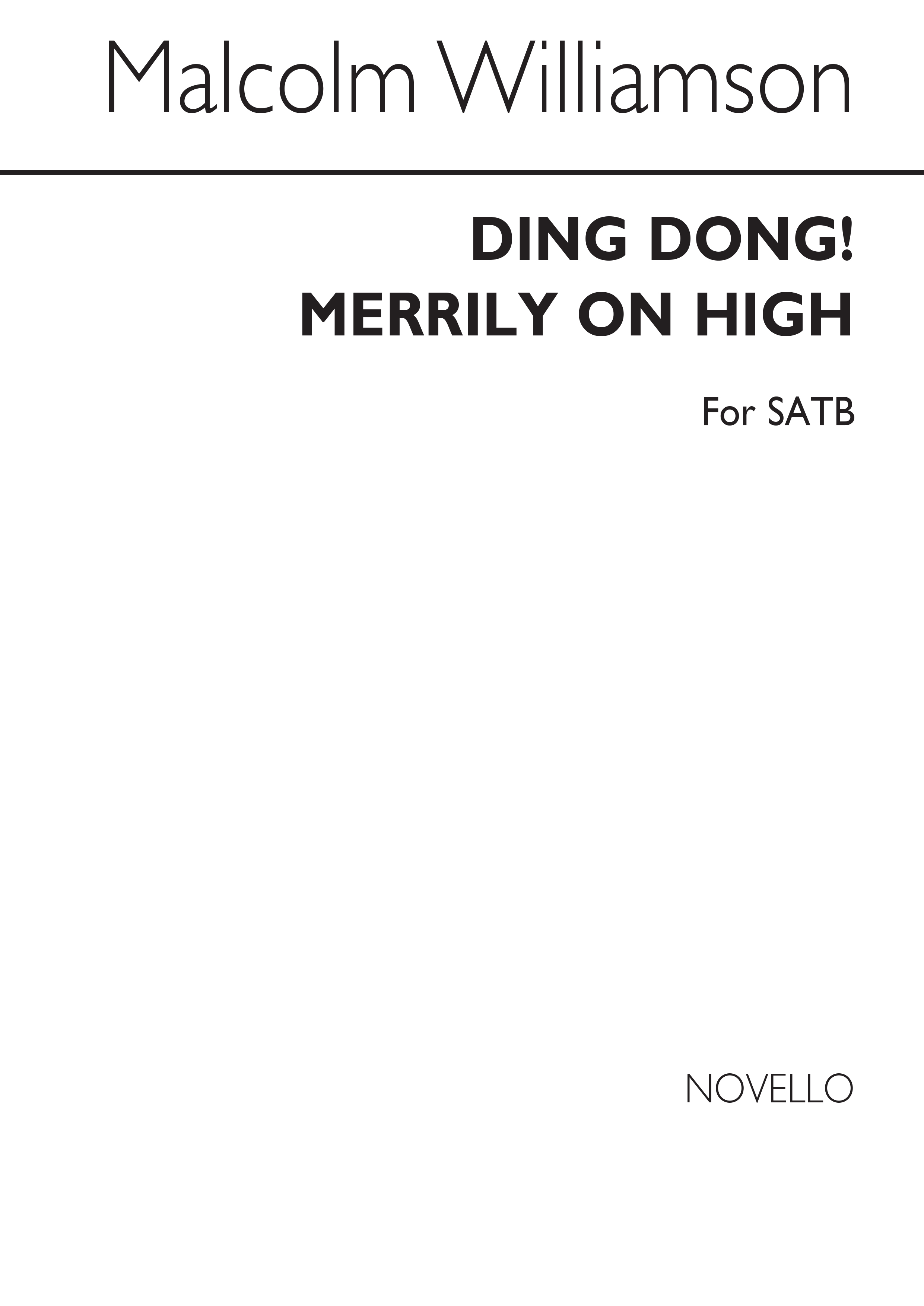 Malcolm Williamson: Ding Dong! Merrily On High: SATB: Vocal Score