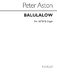 Peter Aston: Balulalow: SATB: Vocal Score