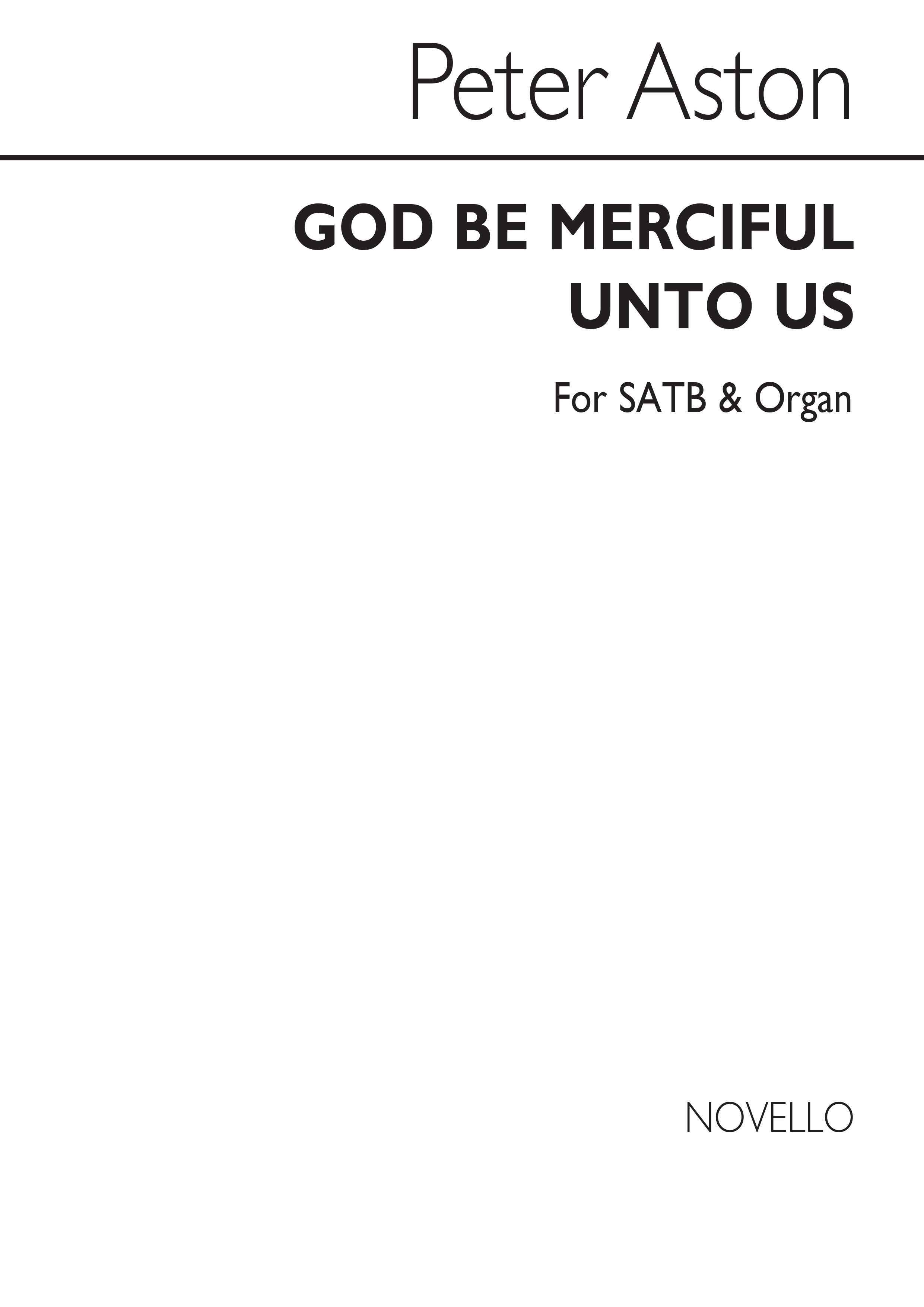 Peter Aston: God Be Merciful Unto Us: SATB: Vocal Score