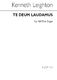 Kenneth Leighton: Te Deum Laudamus: SATB: Vocal Score
