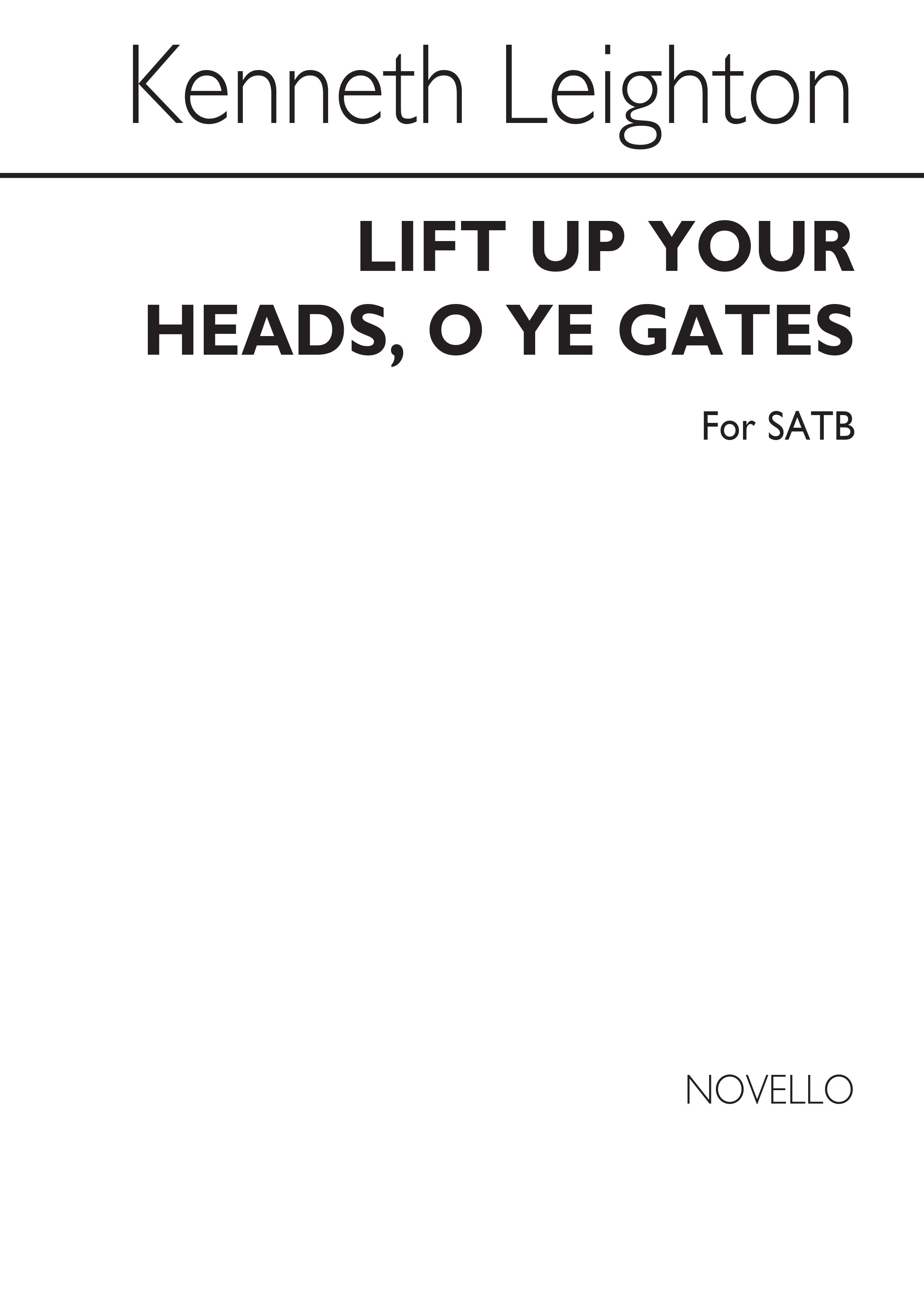 Kenneth Leighton: Lift Up Your Heads  O Ye Gates: SATB: Vocal Score