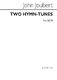 John Joubert: Two Hymn Tunes: SATB: Vocal Score