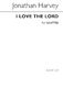 Jonathan Harvey: I Love The Lord: SATB: Vocal Score