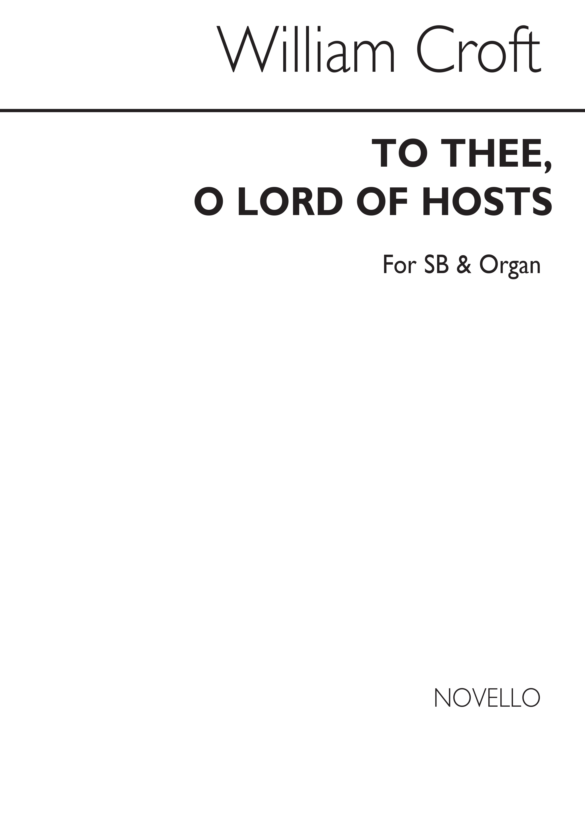 William Croft: To Thee O Lord Of Hosts: Organ Accompaniment: Vocal Score