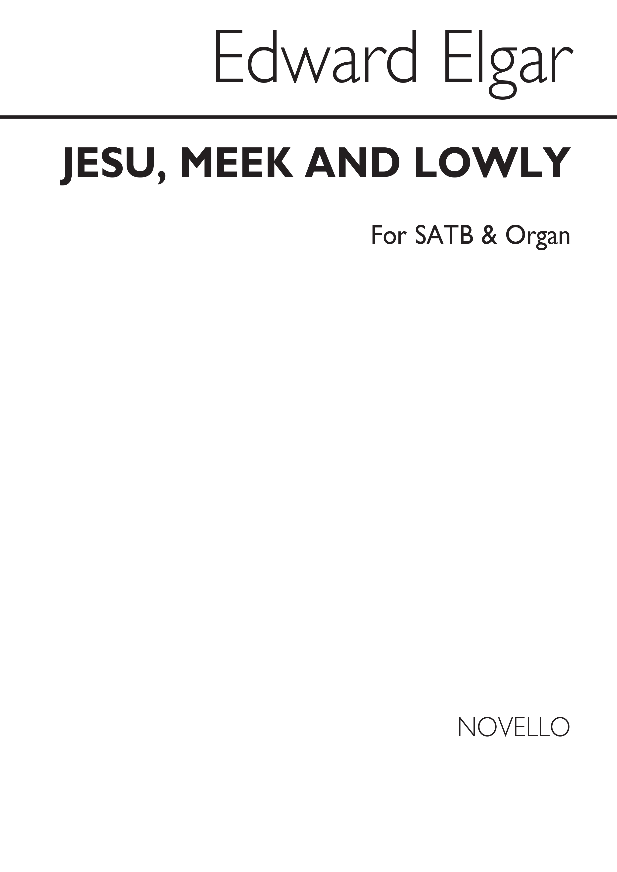 Edward Elgar: Jesu Meek And Lowly: SATB: Vocal Score