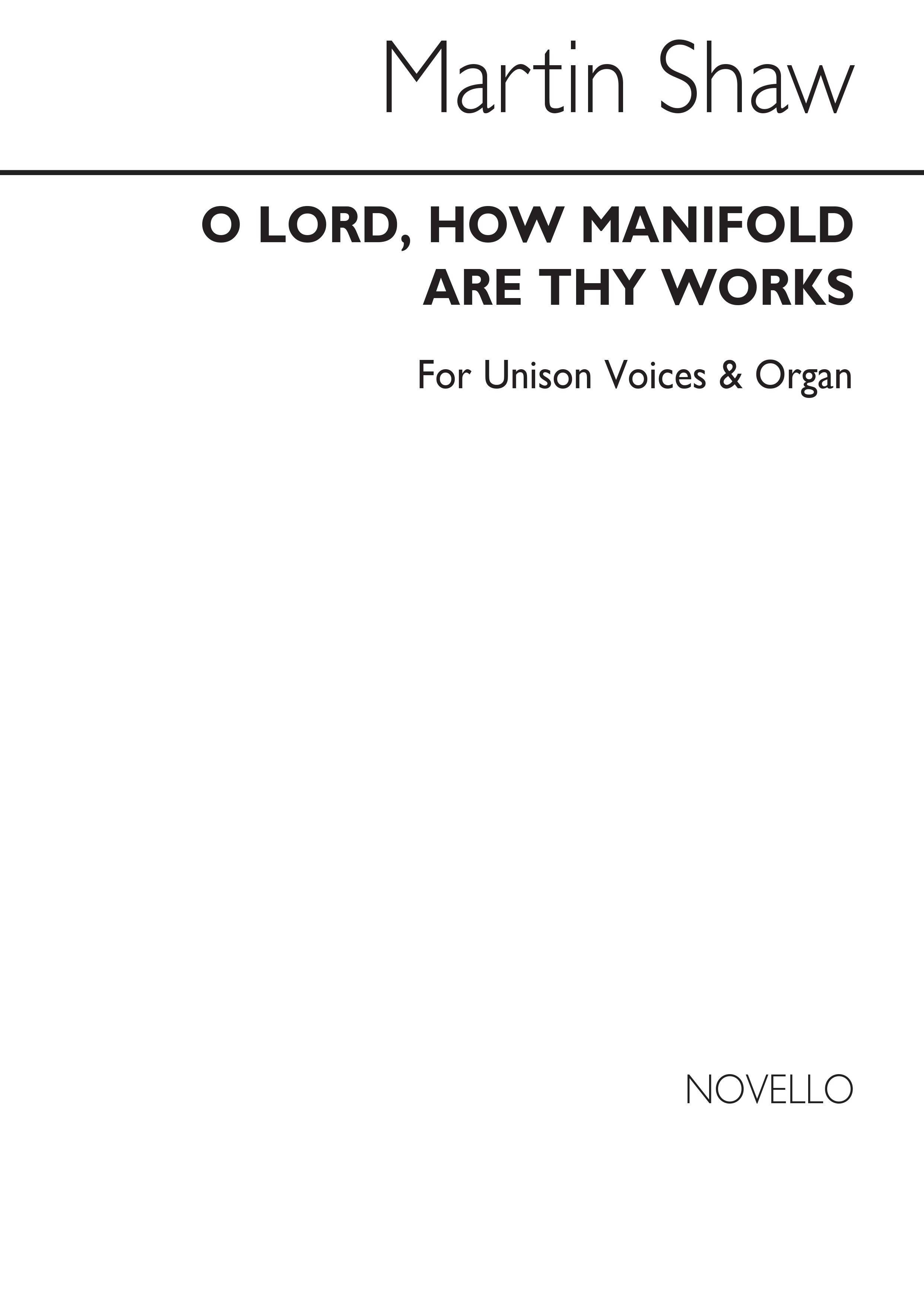 Martin Shaw: O Lord How Manifold Are Thy Works: Unison Voices: Vocal Score