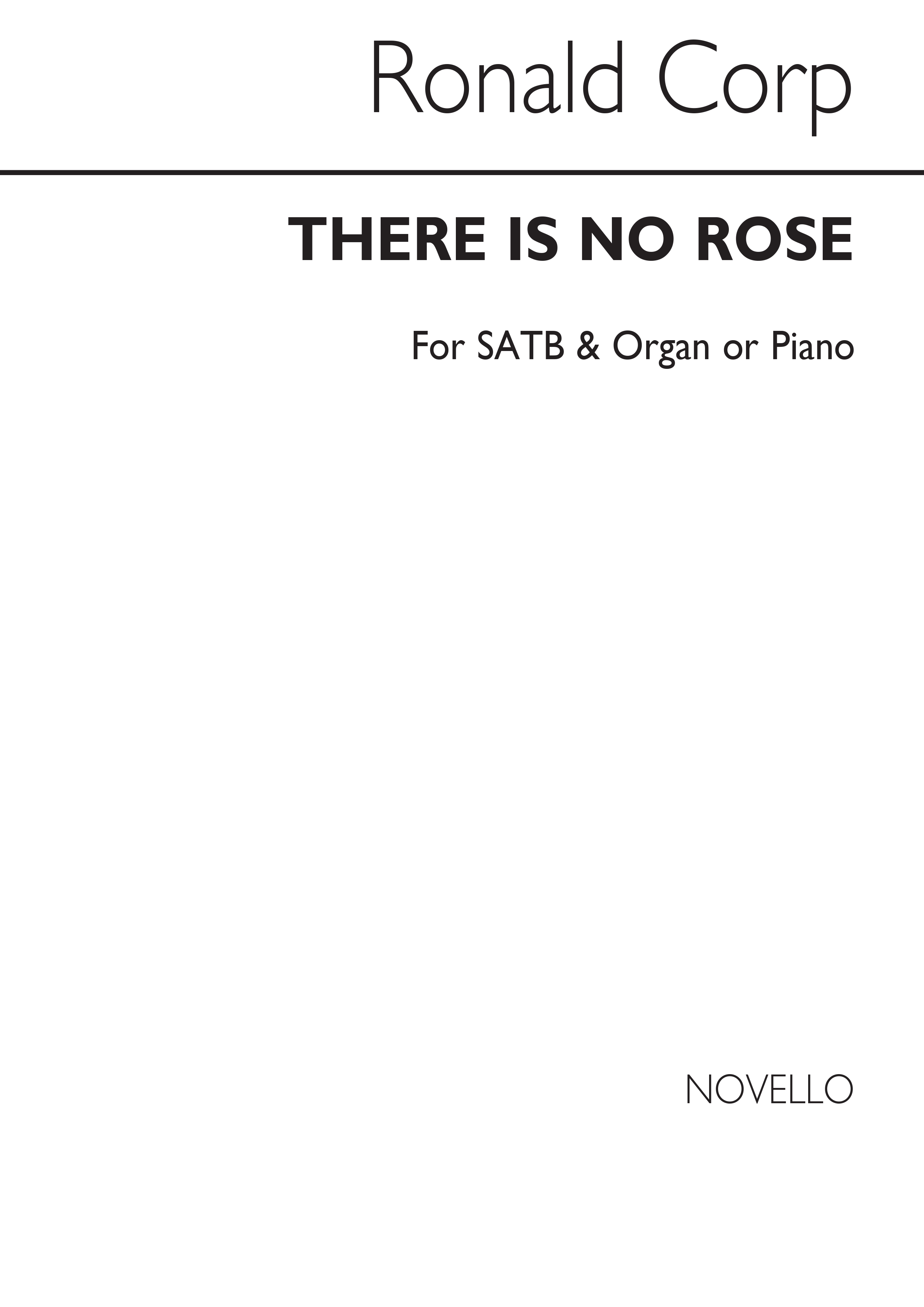 Ronald Corp: There Is No Rose: SATB: Vocal Score