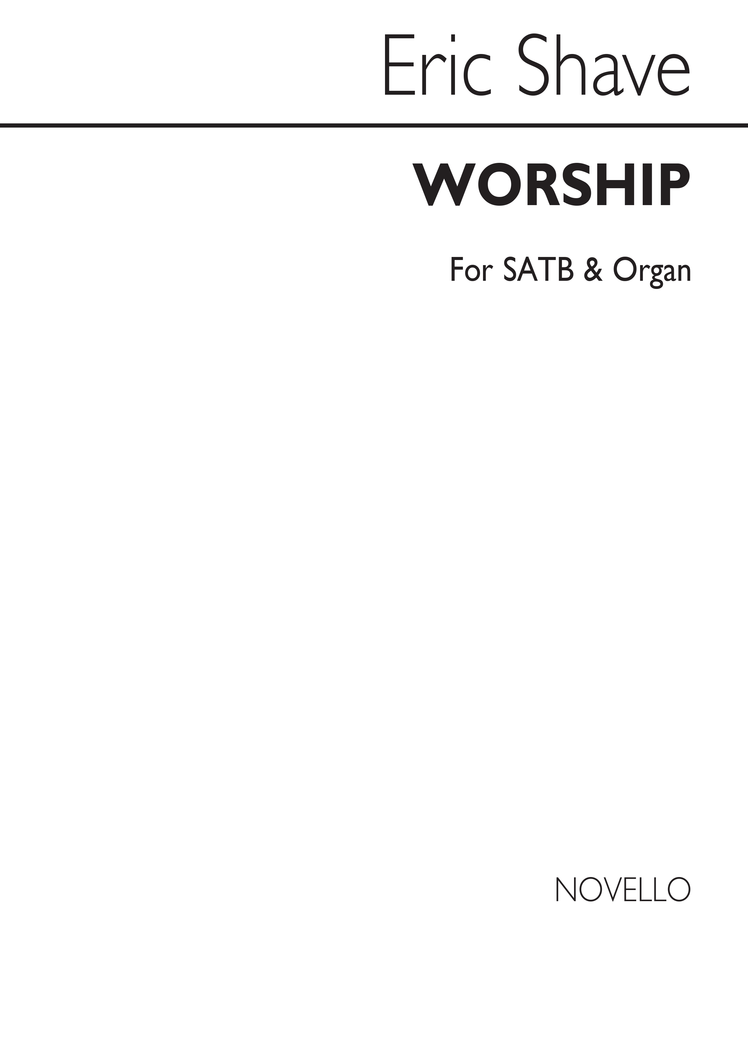 Eric Shave: Worship for SATB Chorus: SATB: Vocal Score