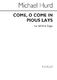 Michael Hurd: Come  O Come In Pious Lays: SATB: Vocal Score
