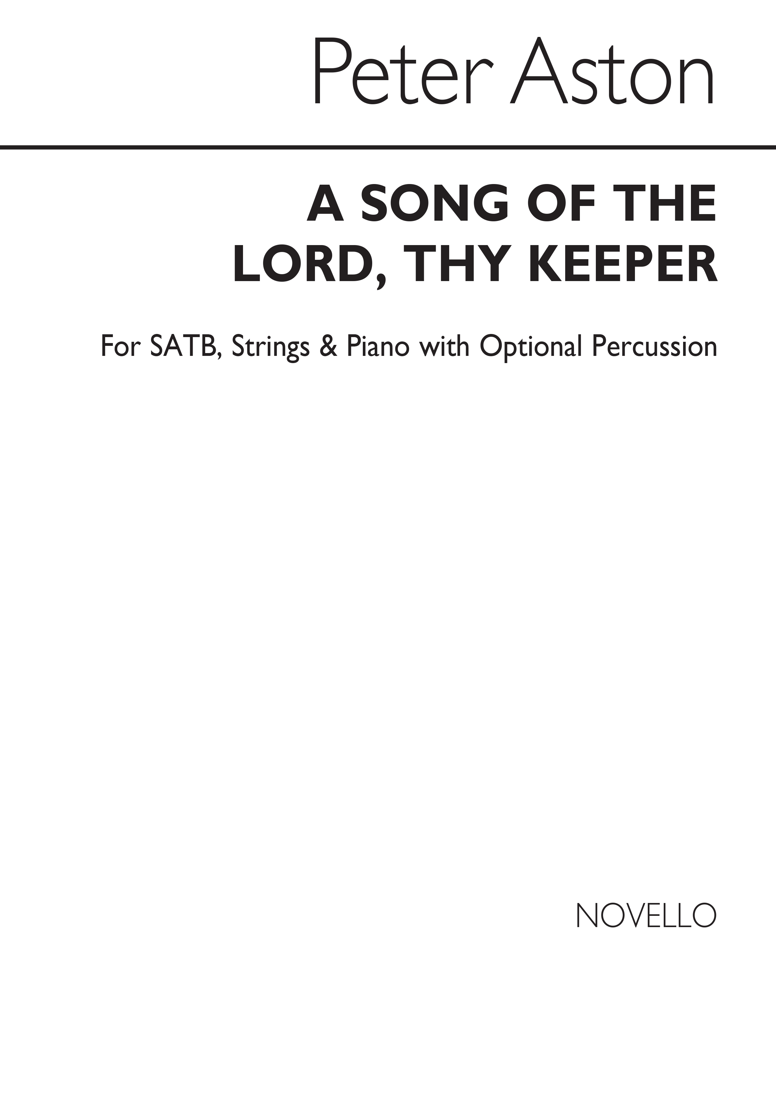 Peter Aston: Song Of The Lord Thy Keeper: SATB: Score