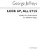 George Jeffreys: Look Up All Eyes: SATB: Vocal Score