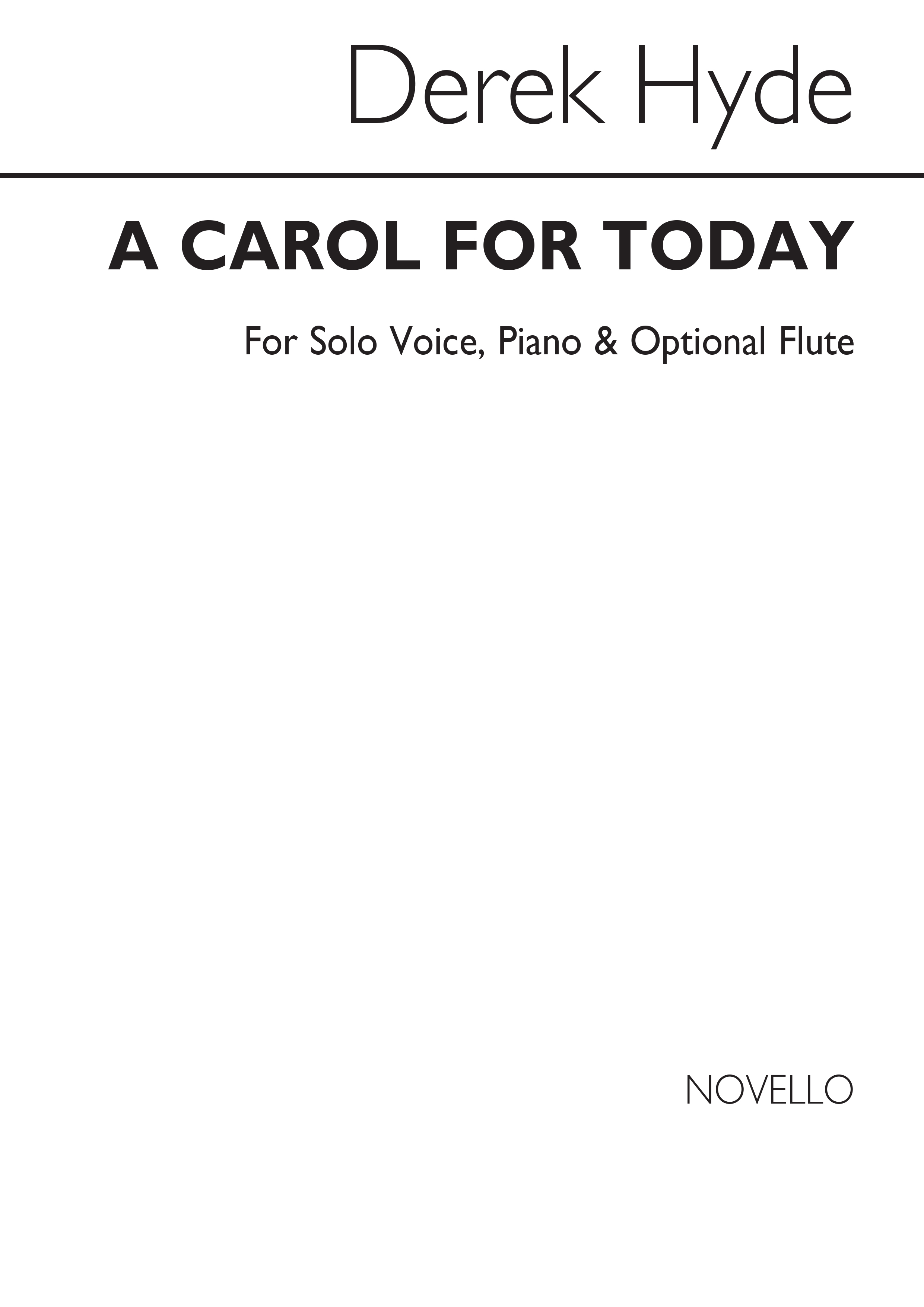 Derek Hyde: A Carol For Today: Upper Voices: Vocal Score