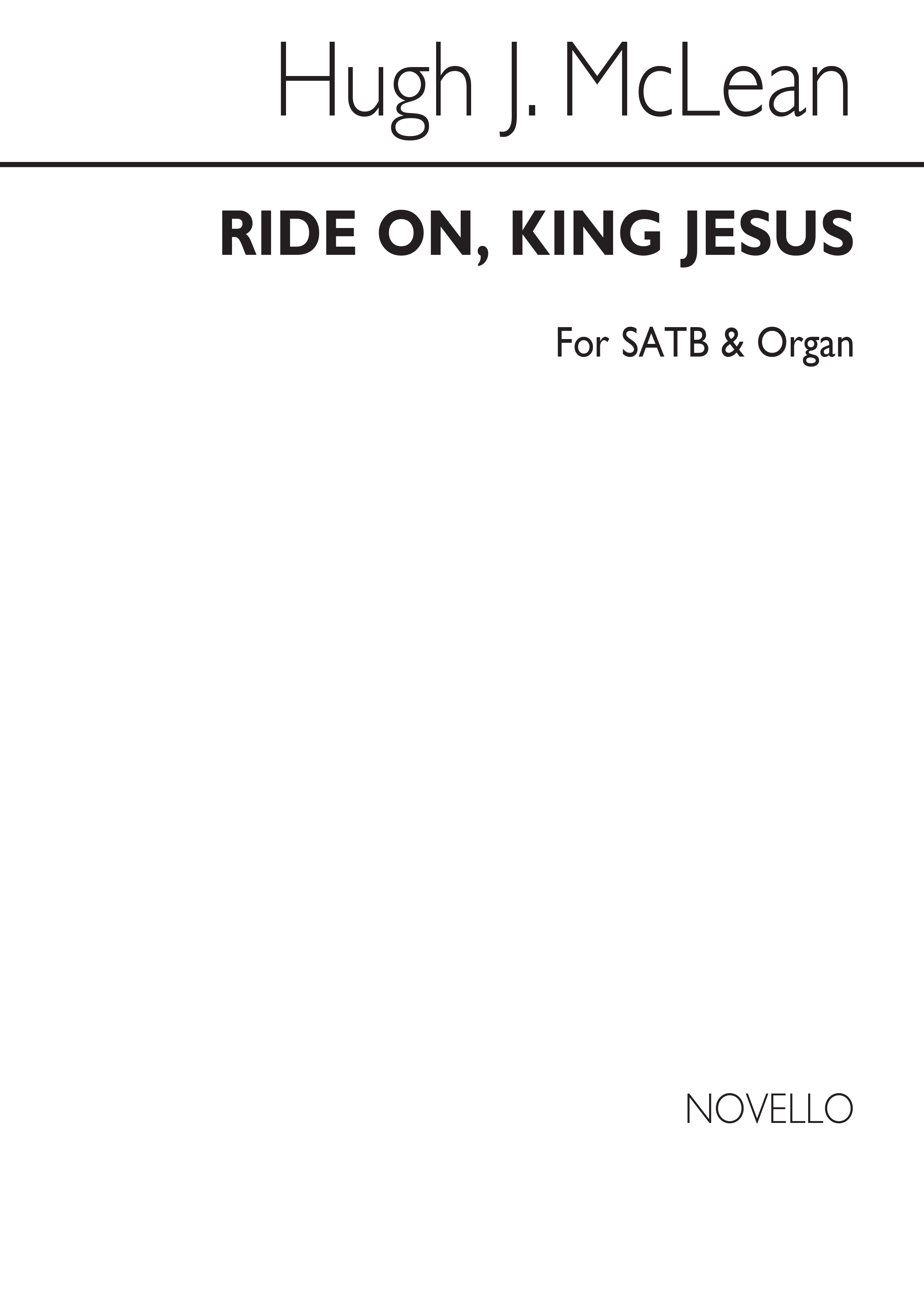 Edwin McLean: Ride On  King Jesus: SATB: Vocal Score