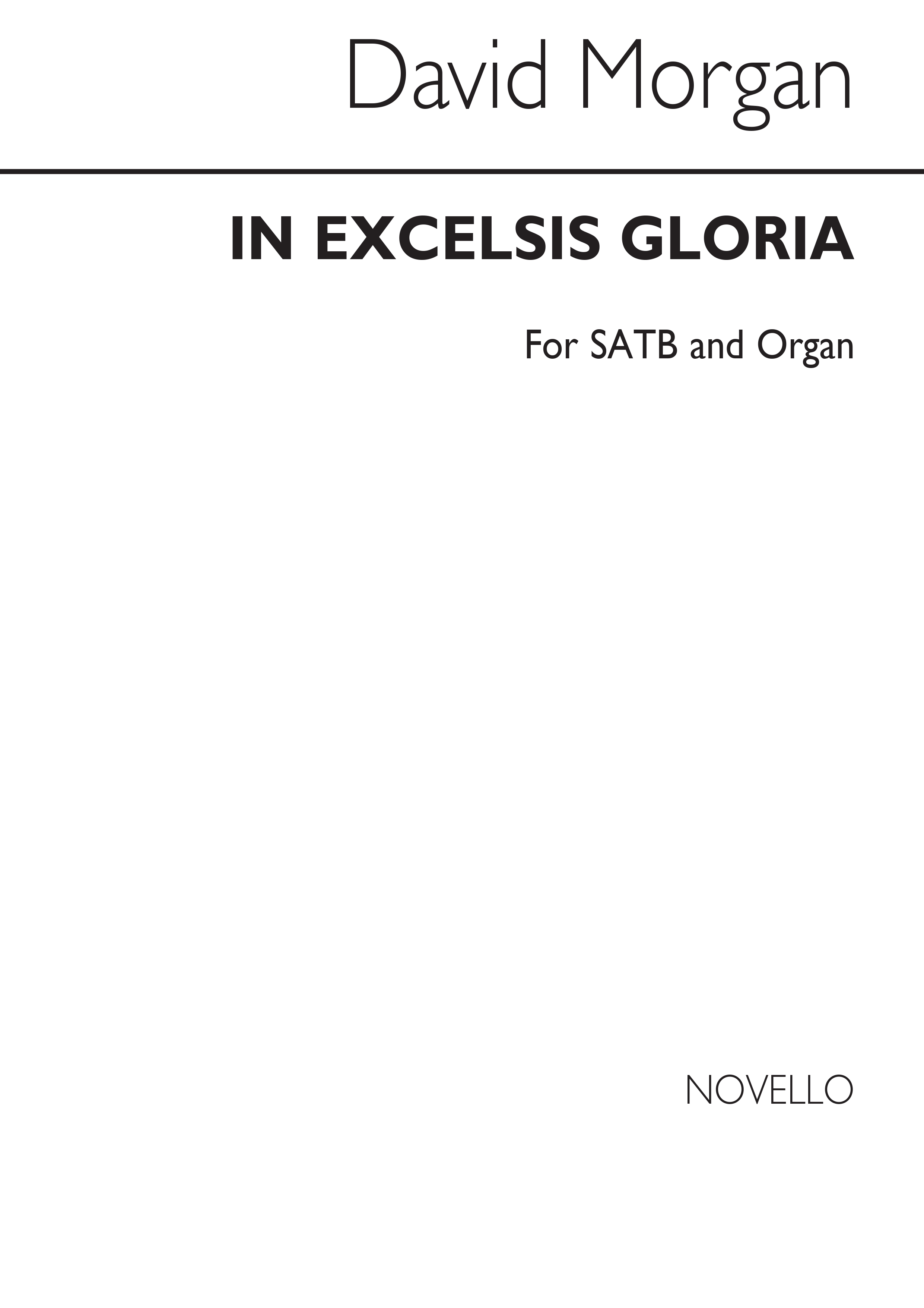 David Morgan: In Excelsis Gloria for SATB Chorus: SATB: Vocal Score