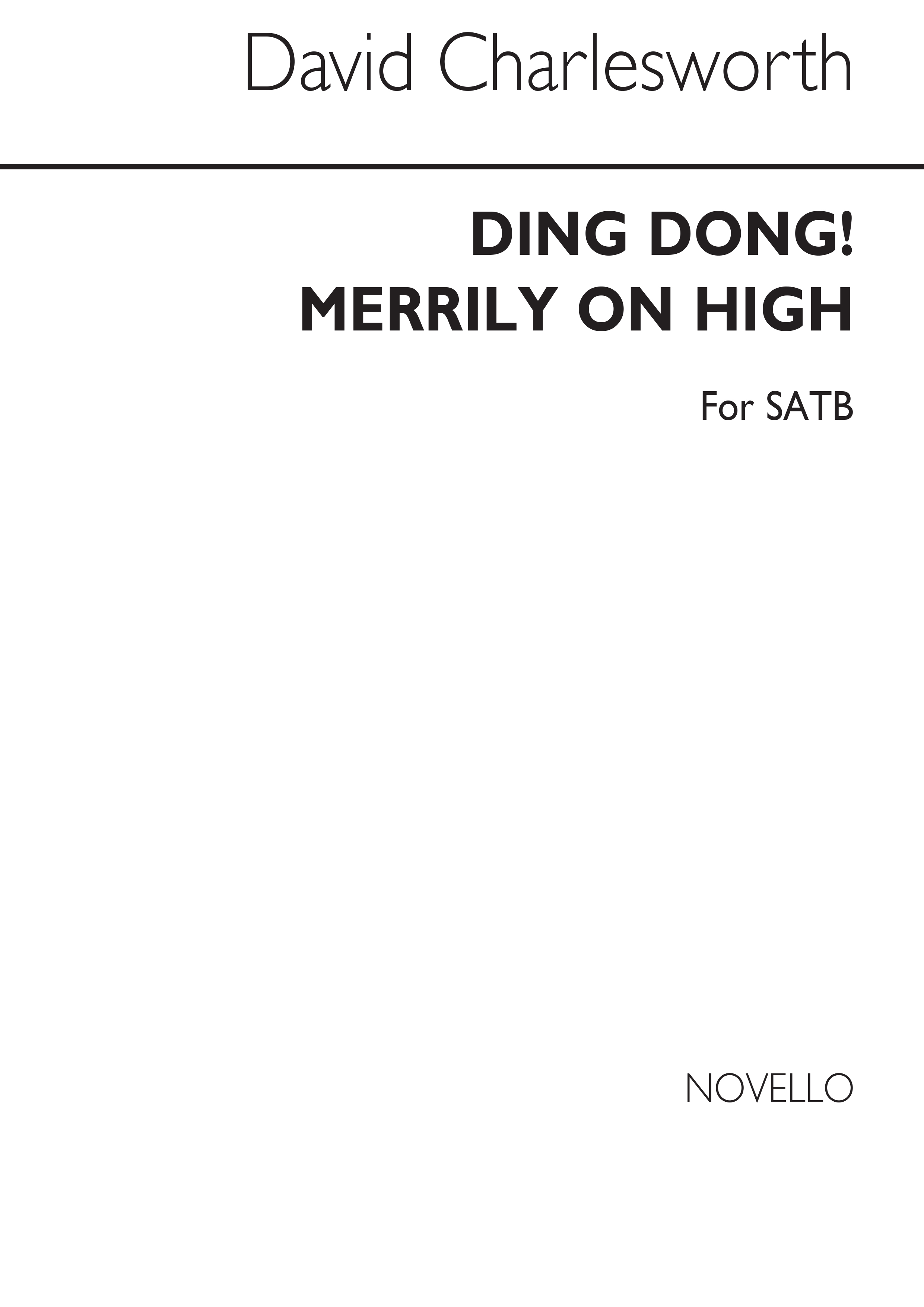 David Charlesworth: Ding Dong! Merrily On High: SATB: Vocal Score