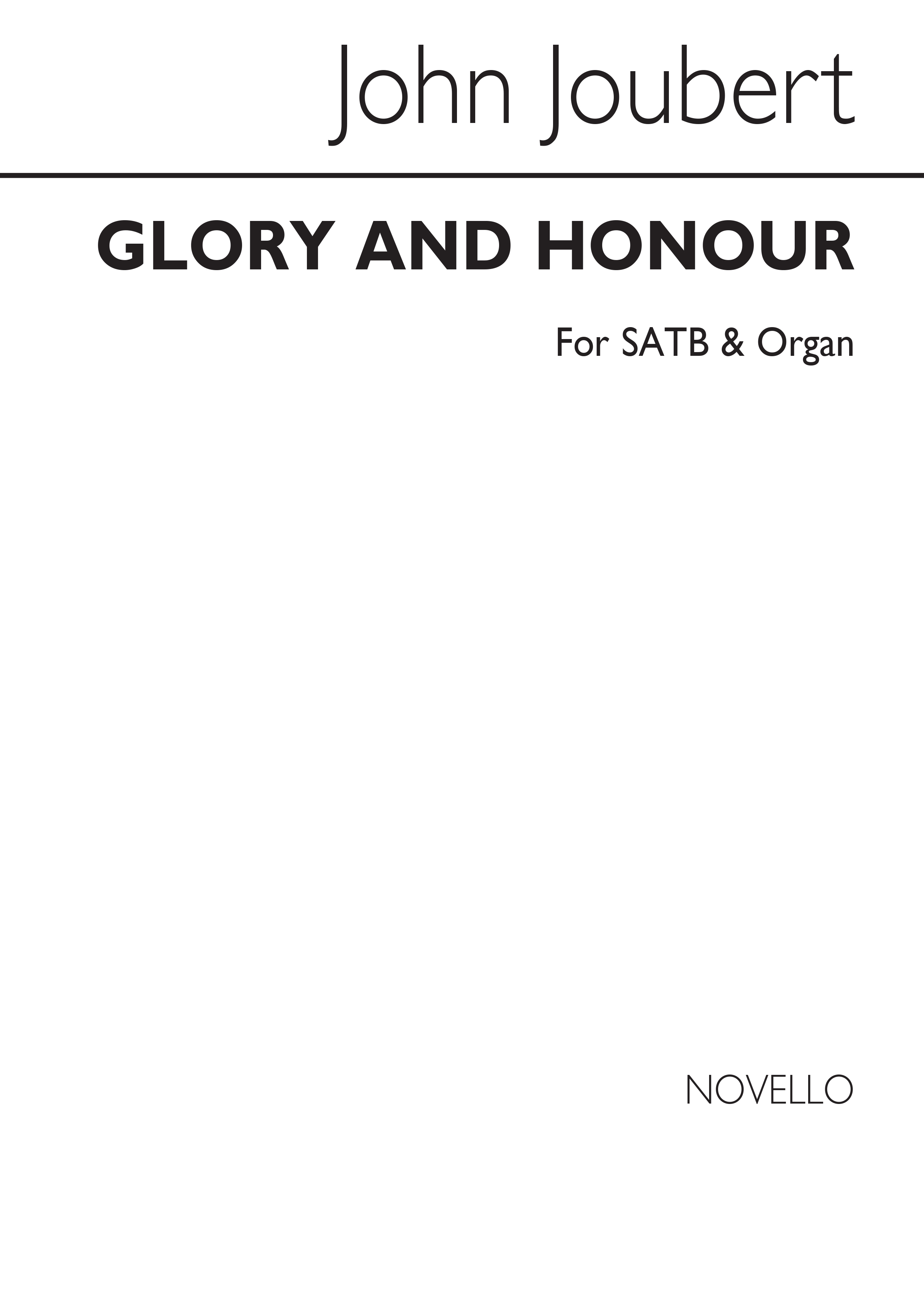 John Joubert: Glory And Honour: SATB: Vocal Score