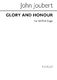 John Joubert: Glory And Honour: SATB: Vocal Score