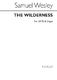 Samuel Wesley: The Wilderness: SATB: Vocal Score